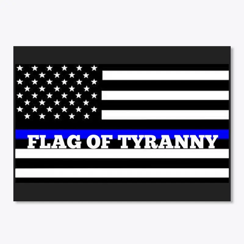 Flag Of Tyranny