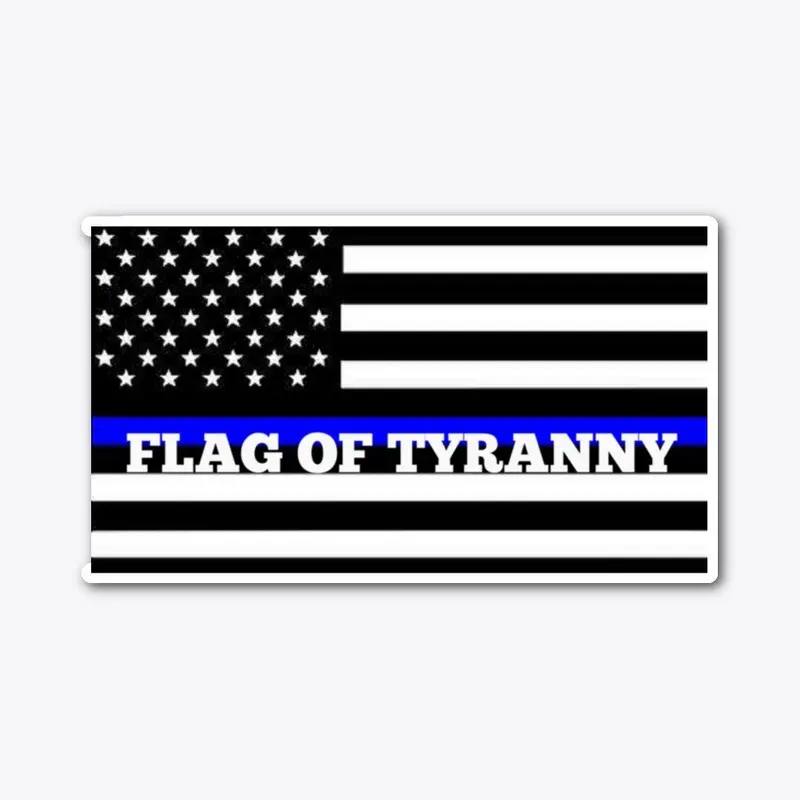 Flag Of Tyranny